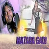 About Matara Gadi Song